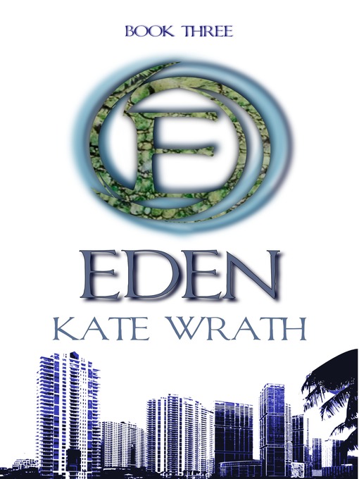 Title details for Eden by Kate Wrath - Available